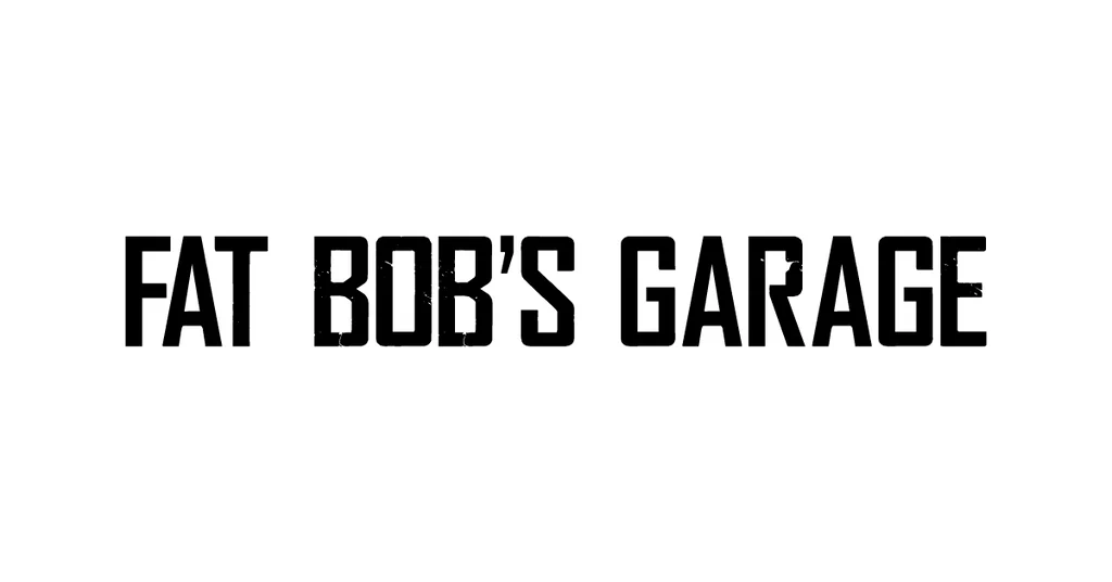 Fat Bob's Garage